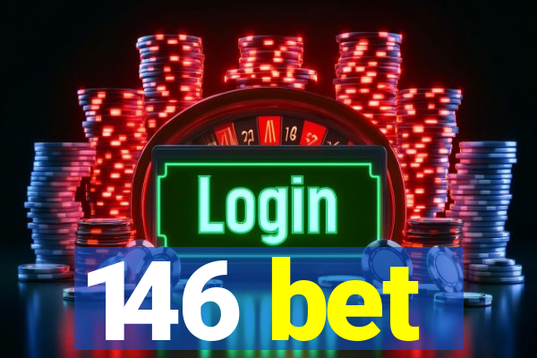 146 bet